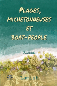 Plages, michetonneuses et boat-people