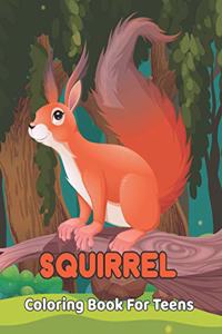 squirrel Coloring Book for Teens