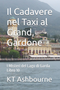 Cadavere nel Taxi al Grand, Gardone