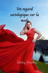 Un regard sociologique sur la mode