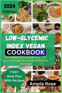 Low-Glycemic Index Vegan Cookbook