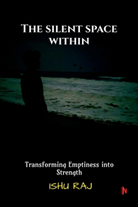 The Silent Space Within