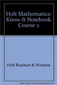 Holt Mathematics Course 2: Know-It Notebook