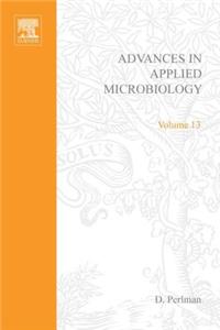 Advances in Applied Microbiology Vol 13