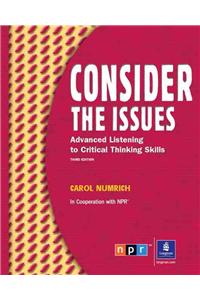 Consider the Issues: Listening and Critical Thinking Skills (Student Book and Audio CD)