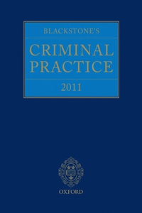 Blackstone's Criminal Practice 2011 (Book with All Supplements)