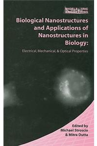 Biological Nanostructures and Applications of Nanostructures in Biology