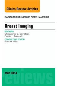Breast Imaging, an Issue of Radiologic Clinics of North America, E-Book