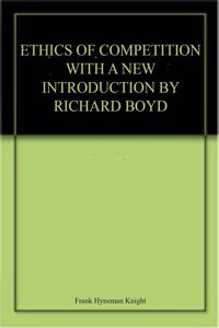 Ethics Of Competition With A New Introduction By Richard Boyd Paperback â€“ 1 January 2019