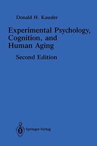 Experimental Psychology, Cognition, and Human Aging