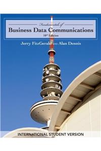 Fundamentals of Business Data Communications: International Student Version