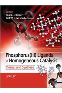 Phosphorus(iii)Ligands in Homogeneous Catalysis