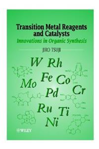 Transition Metal Reagents and Catalysts