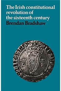 Irish Constitutional Revolution of the Sixteenth Century