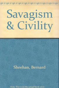 Savagism and Civility