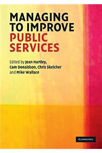 Managing to Improve Public Services