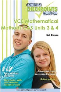 Cambridge Checkpoints VCE Mathematical Methods CAS Units 3 and 4 2009