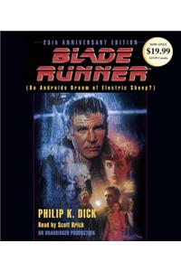 Blade Runner: Originally Published as Do Androids Dream of Electric Sheep?