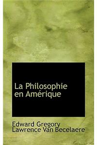 La Philosophie En Amacrique