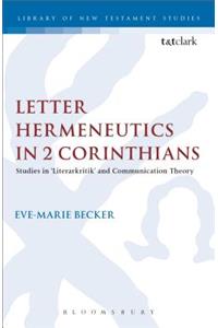 Letter Hermeneutics in 2 Corinthians