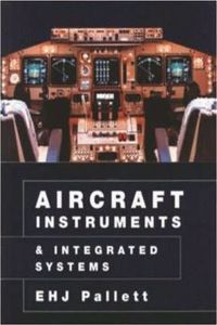 Aircraft Instruments and Integrated Systems