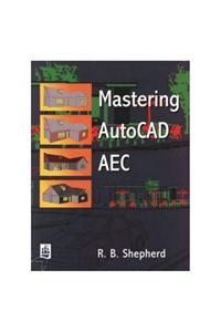 Mastering Autocad Aec.