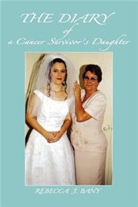 Diary of a Cancer Survivor's Daughter
