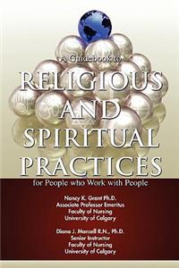 Guidebook to Religious and Spiritual Practices for People who Work with People