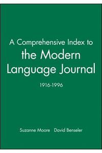 A Comprehensive Index to the Modern Language Journal: 1916-1996