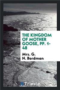 The Kingdom of Mother Goose, pp. 1-48