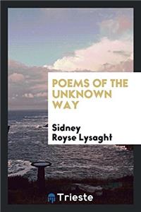 POEMS OF THE UNKNOWN WAY