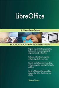 LibreOffice A Complete Guide
