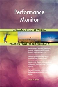 Performance Monitor A Complete Guide - 2019 Edition
