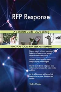 RFP Response A Complete Guide - 2020 Edition