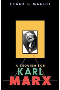 Requiem for Karl Marx
