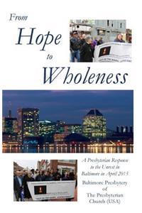 From Hope to Wholeness