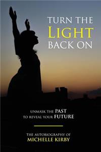 Turn The Light Back On