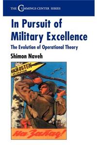 In Pursuit of Military Excellence: The Evolution of Operational Theory