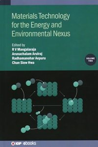 Materials Technology for the Energy and Environmental Nexus, Volume 2