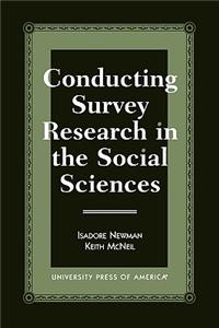 Conducting Survey Research in the Social Sciences
