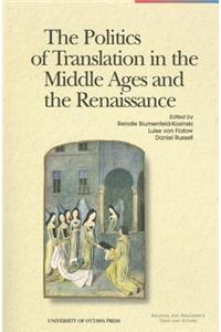 Politics of Translation in the Middle Ages and the Renaissance