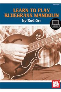 Learn to Play Bluegrass Mandolin