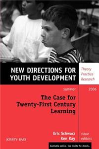 The Case for Twenty-First Century Learning
