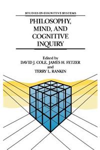 Philosophy, Mind, and Cognitive Inquiry