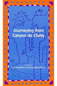 Journeying from Canyon de Chelly