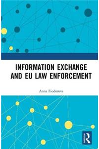 Information Exchange and EU Law Enforcement