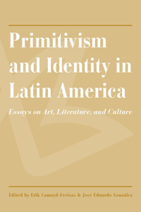 Primitivism and Identity in Latin America