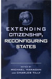 Extending Citizenship, Reconfiguring States