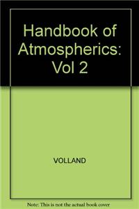 Handbook of Atmospherics: Vol 2