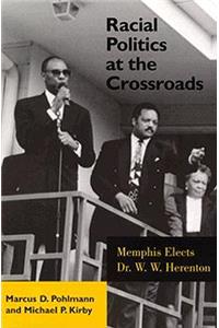 Racial Politics at Crossroads